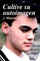 Cultive Su Autoimagen