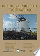 Cultural and Smart City: Torre-Pacheco.