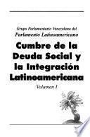 Cumbre de la Deuda Social y la Integración Latinoamericana