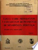 Curso Sobre Preparacion Y Evaluacion de Proyectos de Desarrollo Agricola