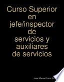 Curso Superior en jefe/inspector de servicios y auxiliares de servicios