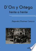 D´Ors y Ortega frente a frente