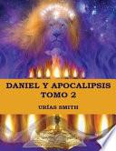 Daniel y Apocalipsis Tomo 2