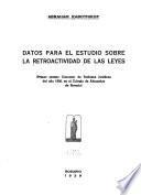 Datos para el estudio sobre la retroactividad de las leyes