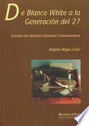 DE BLANCO WHITE A LA GENERACIÓN DEL 27