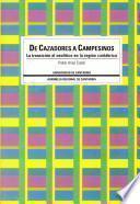 De cazadores a campesinos