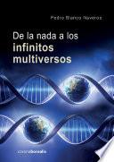 De la nada a los infinitos multiversos