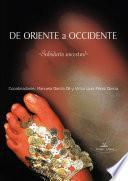 DE ORIENTE A OCCIDENTE - Sabiduría Ancestral -