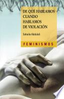 De qué hablamos cuando hablamos de violación