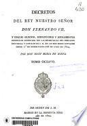 Decretos del rey nuestro señor don Fernando VII.