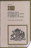 Decretos Leyes Dictados Por la Junta de Gobierno de la Republica de Chile