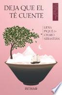Deja que el té cuente