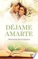 Déjame amarte. Los hermanos Montgomery