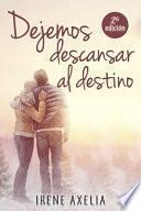 Dejemos descansar al destino