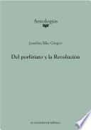 Del porfiriato a la Revolución.