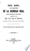 Del Rey, y de la institución de la dignidad real
