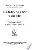 Del tedio, del amor y del odio