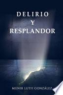 Delirio y Resplandor