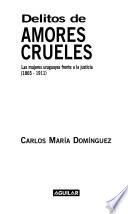 Delitos de amores crueles