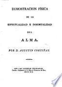 Demostracion física de la espiritualidad é inmortalidad del alma