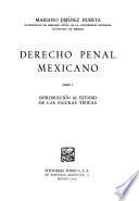 Derecho penal mexicano: Introducción al estudio de las figuras típicas