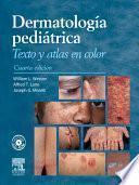 Dermatología pediátrica : texto y atlas en color