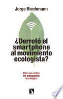 ¿Derrotó el smartphone al movimiento ecologista?