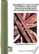 Desarrollo y divulgación de normas y reglas de señalización bilingüe en ciudades fronterizas