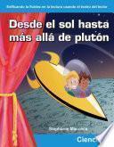 Desde el sol hasta más allá de Plutón (From the Sun to Beyond Pluto) (Spanish Version)