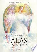 Desplegar tus alas en la tierra
