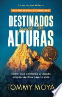 Destinados para las alturas - REV / Destined for The Heights - REV