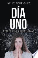 Día Uno