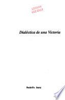 Dialéctica de una victoria