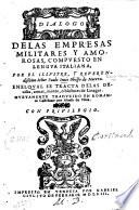 Dialogo de las Empresas militares y amorosas ... Nueuamente traduzido ... por Alonso de Ulloa