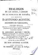 Dialogos de las armas, i linages de la nobleza de España