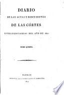 Diario de las actas y discusiones de las cortes