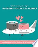 Diario de viajes para parejas. Nuestras vueltas al mundo. Cuaderno para escribir aventuras de hasta veinte viajes.