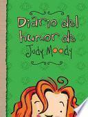 DIARIO DEL HUMOR DE JUDY MOODY/ THE JUDY MOODY MOO