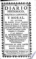 Diario historico, politico-canonico y moral ... Dividido en doze partes por los doze meses del año. (Indice general.).