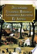 Diccionario biográfico, histórico y geográfico argentino El Ateneo