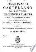 Diccionario castellano con las voces de ciencias y artes y sus correspondientes en las tres lenguas francesa, latina é italiana: A-D