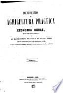 Diccionario de agricultura práctica y economía rural: 1852 (Imprenta de Antonio Pérez Dubrull)