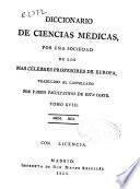 Diccionario de ciencias médicas por una sociedad de los más célebres profesores de Europa