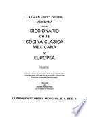 Diccionario de la cocina clásica mexicana y europea
