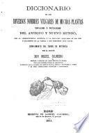 Diccionario de los diversos nombres vulgares de muchas plantas usuales o notables del antiguo y nuevo mundo