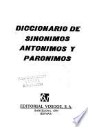 Diccionario de sinónimos, antónimos y parónimos