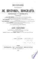 Diccionario enciclopédico de biografía mitología, y geografía ...