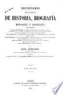 Diccionario enciclopédico de historia, biografía, mitología y geografía