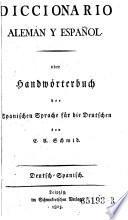 Diccionario español y aleman, oder Handwörterbuch der spanischen Sprache für die Deutschen