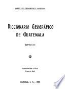 Diccionario geográfico de Guatemala
